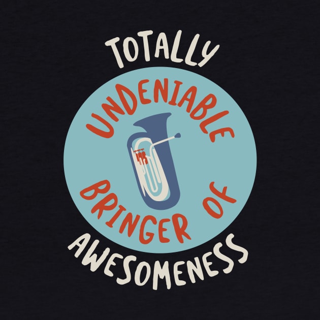 Totally Undeniable Bringer of Awesomeness by whyitsme